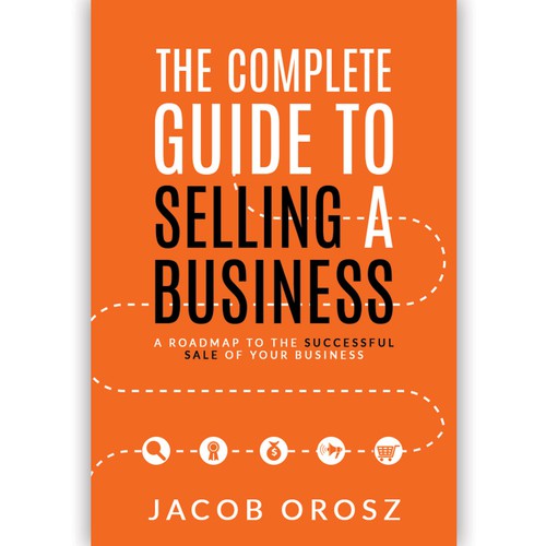 Guide book cover with the title 'Book cover for selling a business.'