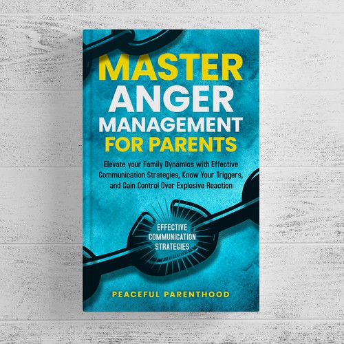 Chain design with the title 'MASTER ANGER MANAGEMENT FOR PARENTS Book Cover Design'
