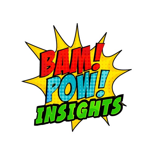 Pop art logo with the title 'Bust out your Pop Art inspiration for Bam! Pow! Insights'