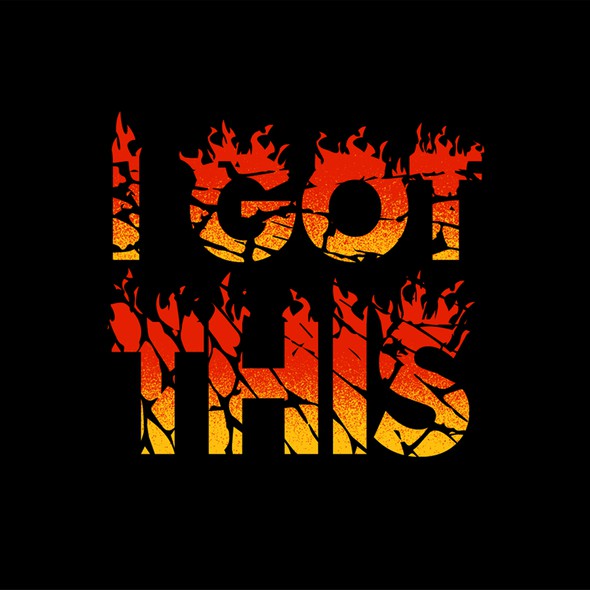 Hot design with the title 'I got this'