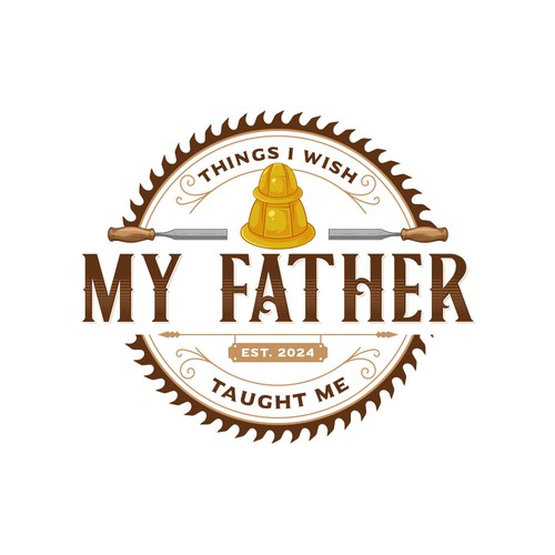 Saw blade logo with the title 'Things I Wish my Father Taught Me'