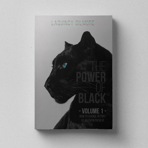 Motivational book cover with the title 'Book Cover Design for 'The Power of Black - Volume 1 How to Change History as an Entrepreneur''