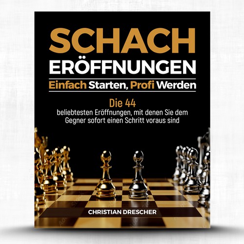 German book cover with the title 'Schacheröffnungen – Einfach starten, Profi werden by Christian Drescher'