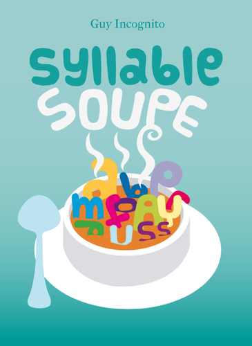 Food book cover with the title 'Syllable Soupe'