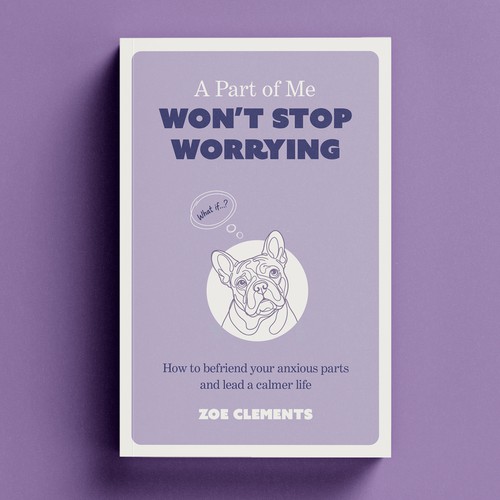 Design with the title 'Minimalist Anxiety Self-Help Book Cover Design | Modern Psychology & Mental Health Cover with'