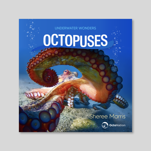 Animal book cover with the title 'Octopuses - Underwater Wonders'