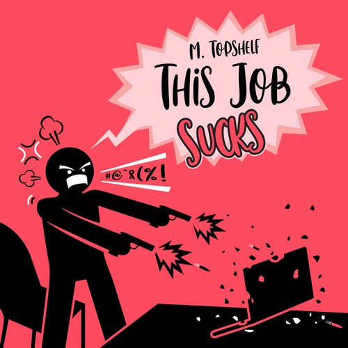 Laptop design with the title 'This Job Sucks'