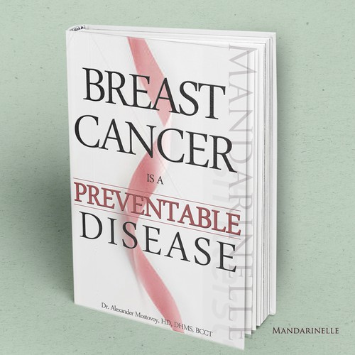 Medical book cover with the title 'WINNER For: Create a catchy book cover for Breast Cancer Is A Preventable Disease'