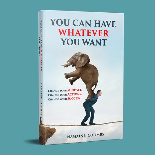 Motivational book cover with the title 'you can have whatever you want'
