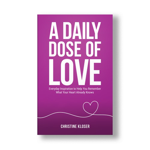 Inspirational book cover with the title 'A Daily Dose of Love'