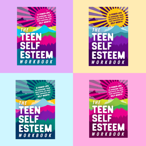 Bright book cover with the title 'Cover Concept for The Teen Self-Esteem Workbook'