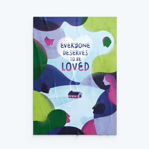Poster artwork with the title 'Everyone deserves to be loved Illustration'
