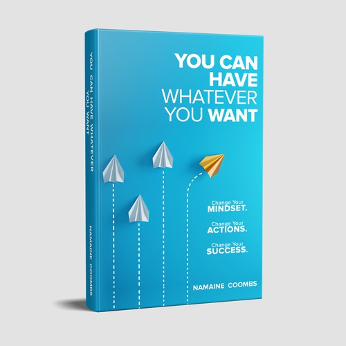 Motivational book cover with the title 'you can have whatever you want'