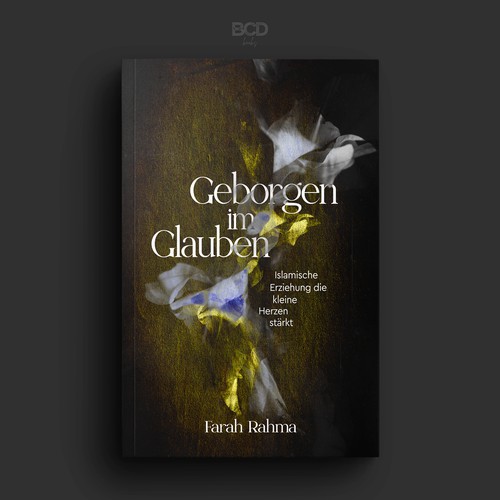 Design with the title 'Geborgen im Glauben - Islamische Erziehung die kleine Herzen stärkt'