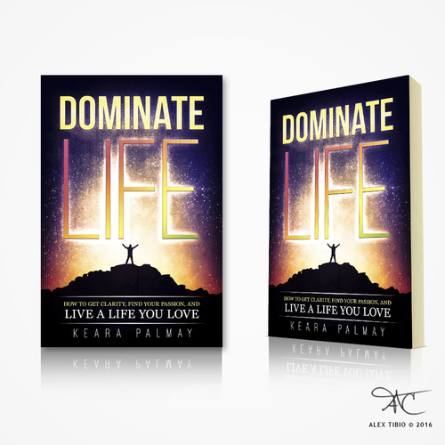 Passion design with the title 'Book cover design for Keara Palmay "Dominate Life"'