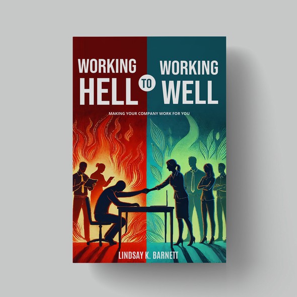 Work book cover with the title 'Working Hell To Working Well Book cover Design'