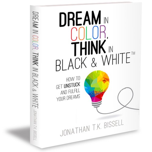 Graphic book cover with the title 'Book Cover for Dream in Color, Think in Black & White'