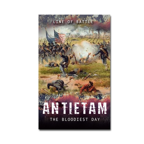 History design with the title 'Antietam: The Bloodiest Day'