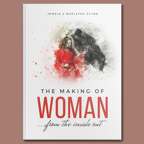 Umbrella design with the title 'The Making of a Woman...from the inside out'