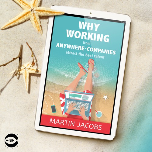 Nonfiction book cover with the title 'eBook cover for “Why working from anywhere-companies attract the best talent” by Martin Jacobs'