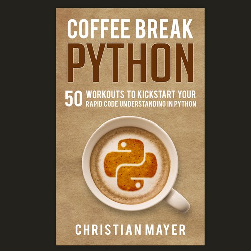Different design with the title 'Design a book cover for the new programming textbook "Coffee Break Python"!'