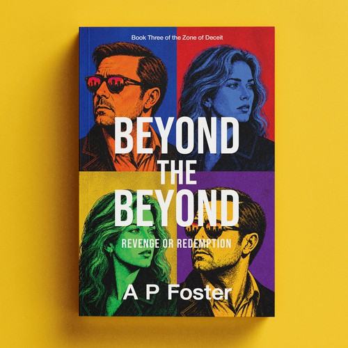 Design with the title 'Commercial Fiction Cover Design for Political Suspense "Beyond the Beyond" by A P Foster '