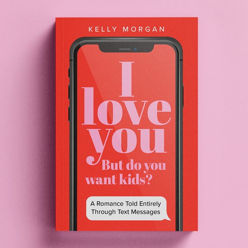 Young adult book cover with the title 'I love you but do you want kids?'