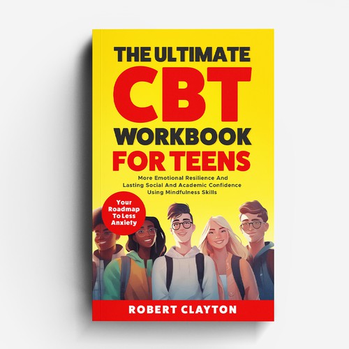 Teen book cover with the title 'The Ultimate CBT Workbook For Teens'