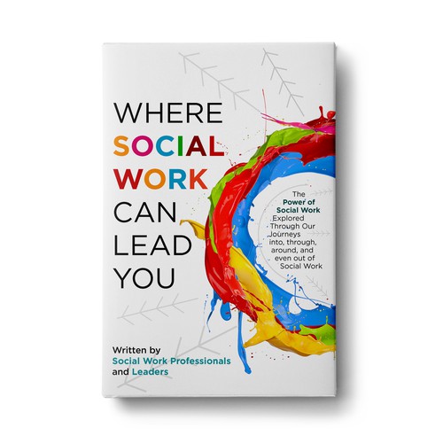 Abstract book cover with the title 'Where Social Work Can Lead You'