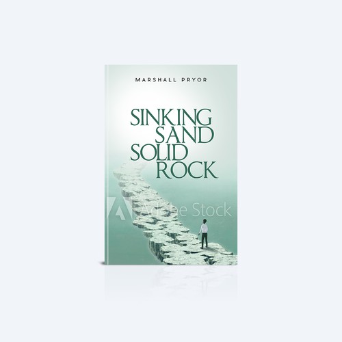 Inspirational book cover with the title 'Sinking Sand Solid Rock Book cover design'