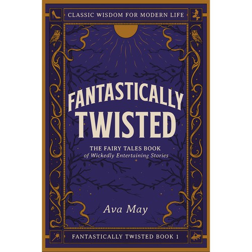 Fantasy design with the title 'Fantastically Twisted by Ava May'