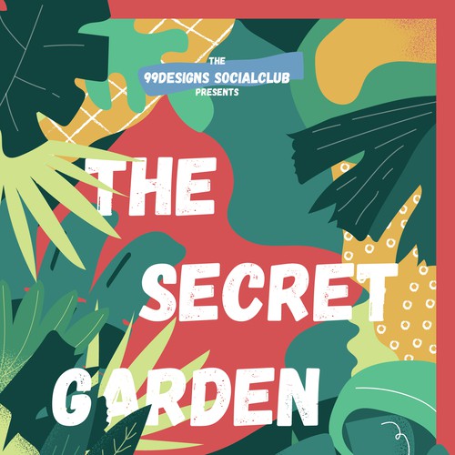 Botanical illustration with the title 'Poster concept for The Secret Garden party by 99designs SocialClub Melbourne'