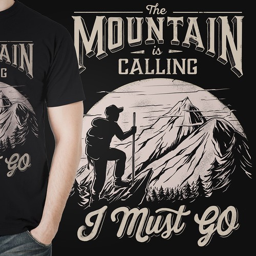 The Mountains Are Calling and I Must Go. Hiking Shirts. Hiking Tee