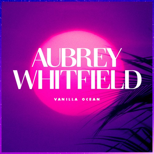 Synthwave design with the title 'Aubrey Whitfield "Vanilla Ocean" Cover Art'