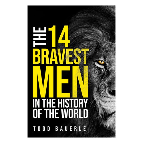 Men design with the title 'The Bravest Men in The History of the World Book Cover'