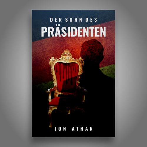 Political book cover with the title 'Der Sohn des Präsidenten Book Cover'