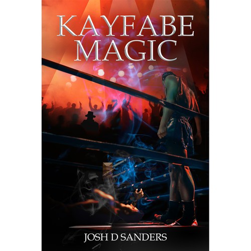 Wrestling design with the title 'kayfabe magic'