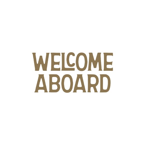 Sign logo with the title 'WELCOME ABOARD LOGO SIGN'
