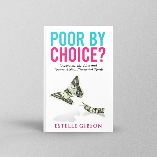 Butterfly book cover with the title 'Poor By Choice'