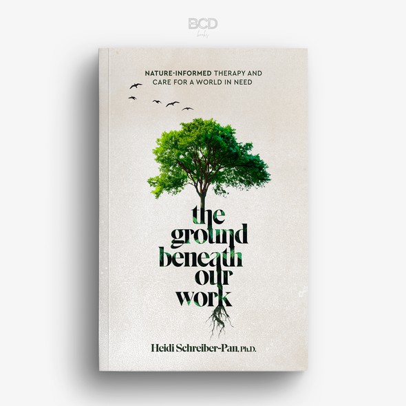 Tree book cover with the title 'The Ground Beneath Our Work'