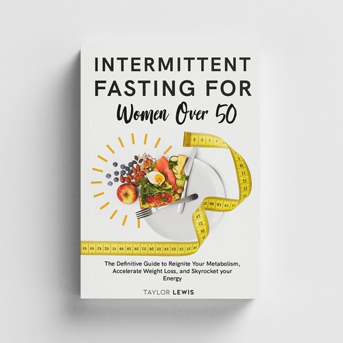Food book cover with the title 'simple cover for women over 50 interested in intermittent fasting.'