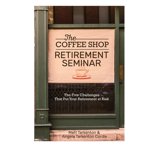 Vintage book cover with the title 'The coffee shop Retirement Seminar book cover'