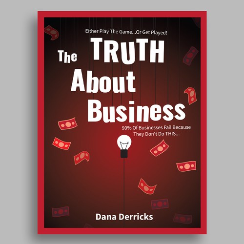 Catchy design with the title 'The Truth About Business'