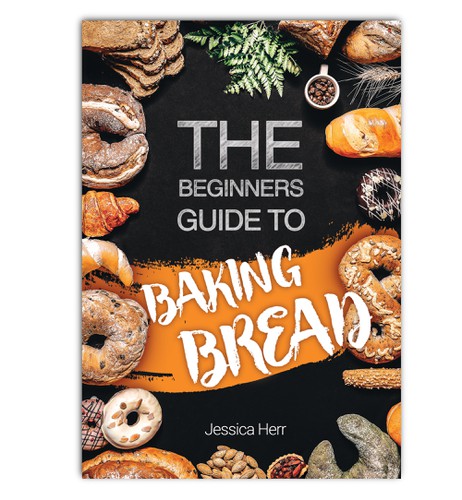 Cookbook design with the title 'The Beginners Guide to Baking Bread'
