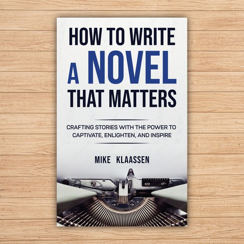 Inspiring design with the title 'HOW TO WRITE A NOVEL THAT MATTERS eBook cover'