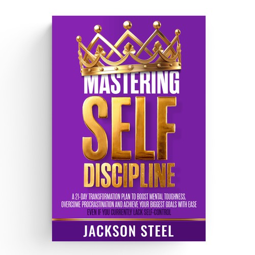 Kindle book cover with the title 'Mastering Self Discipline Kindle Amazon Cover design'
