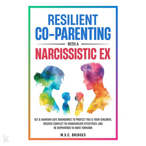 Parenting book cover with the title 'Modern Book Cover for Resilient Co-Parenting with a Narcissistic Ex'