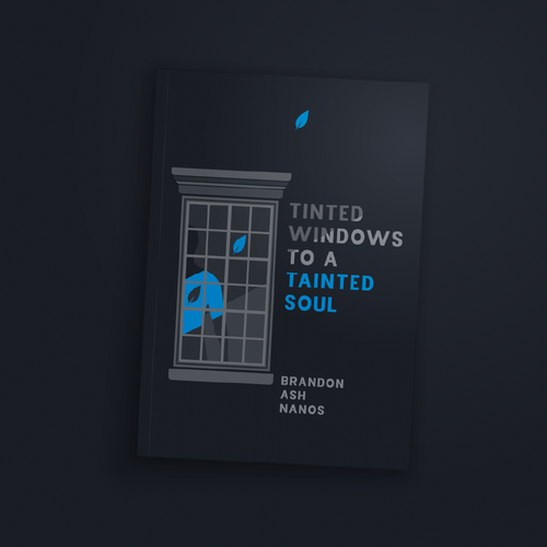 Silhouette book cover with the title 'Book cover design for poetry book 'Tinted Windows to a Tainted Soul''