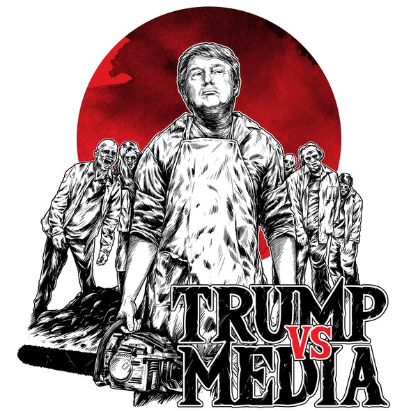 Zombie design with the title 'TRUMP vs MEDIA'