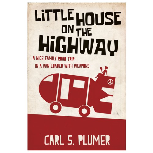 Retro book cover with the title 'Little House on the Highway'
